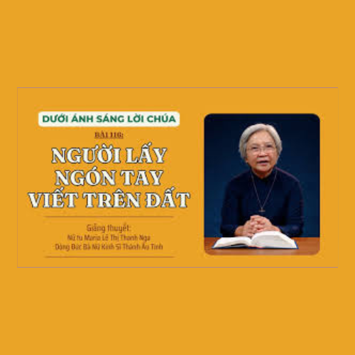 Bài 116 : Người lấy ngón tay viết trên đất